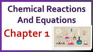 Class 10 Physics Chapter 1 : Chemical Reactions and Equations Class 10 Science Chapter 1